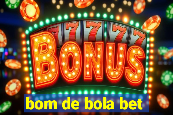 bom de bola bet